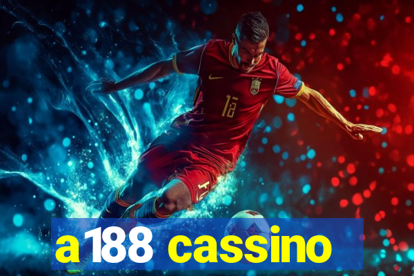 a188 cassino